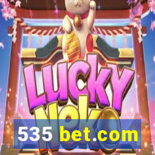 535 bet.com